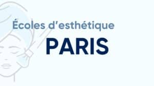 écoles d'esthétique Paris