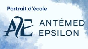 Portrait d'école : Antémed Epsilon